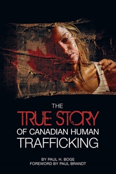 Paperback The True Story of Canadian Human Trafficking Book