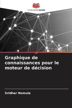 Graphique de connaissances pour le moteur de décision (French Edition)