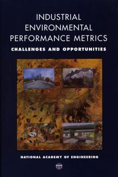 Paperback Industrial Environmental Performance Metrics: Challenges and Opportunities Book
