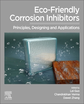 Paperback Eco-Friendly Corrosion Inhibitors: Principles, Designing and Applications Book