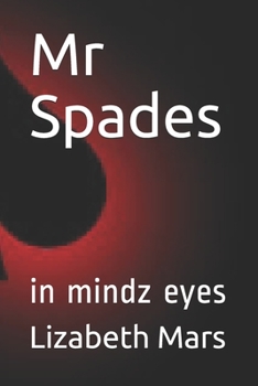 Paperback Mr Spades: In Mindz Eyes Book