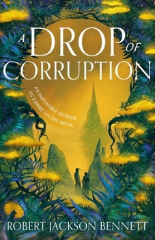 A Drop of Corruption: The Gripping Sequel to the Tainted Cup