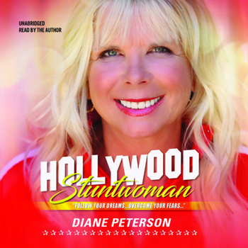 Audio CD Hollywood Stuntwoman: Follow Your Dreams...Overcome Your Fears... Book