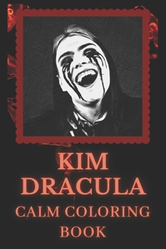 Paperback Calm Coloring Book: Art inspired By A Kim Dracula Book