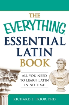 Paperback The Everything Essential Latin Book: All You Need to Learn Latin in No Time Book