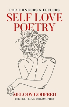 Paperback Self Love Poetry: For Thinkers & Feelers Book