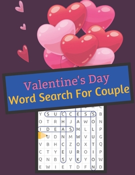 Paperback Valentine's Day Word Search For Couple: Perfect Valentine Gift for Word Puzzles Lovers, Adults and Kids. Engagements. Weddings. Cupid this Word Search Book