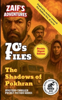 Paperback Zaif's Adventures - 70's Files: The Shadows of Pokhran Book