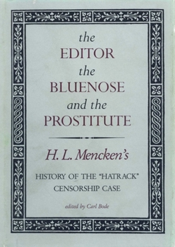 Hardcover The Editor, the Bluenose, and the Prostitute: History of the Hatrack Censorship Case Book