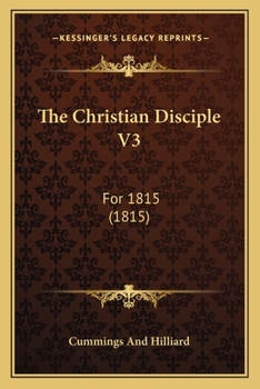 Paperback The Christian Disciple V3: For 1815 (1815) Book