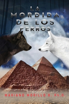 Paperback La Mordida De Los Perros [Spanish] Book