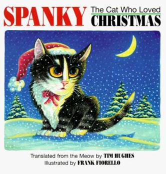 Paperback Spanky the Cat Who Loved Christmas Book