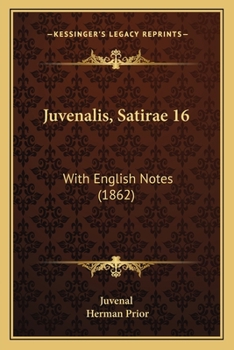 Paperback Juvenalis, Satirae 16: With English Notes (1862) Book