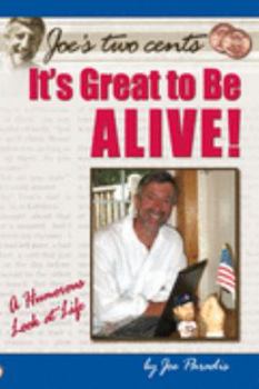 Paperback It's Great to Be Alive! Book