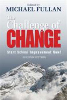 Paperback The Challenge of Change: Start School Improvement Now! Book