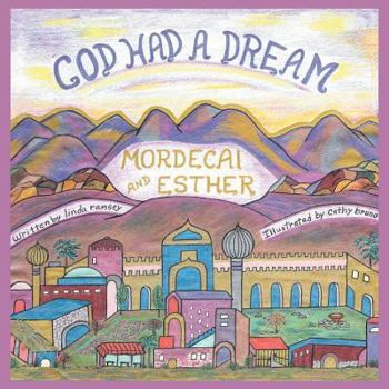 Paperback God Had a Dream Mordecai and Esther Book