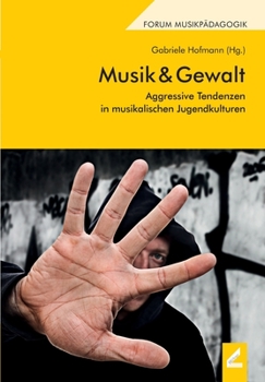 Paperback Musik & Gewalt: Aggressive Tendenzen in musikalischen Jugendkulturen [German] Book