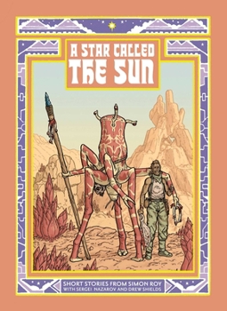 Paperback A Star Called the Sun: A Collection of Short Science Fiction Stories Book