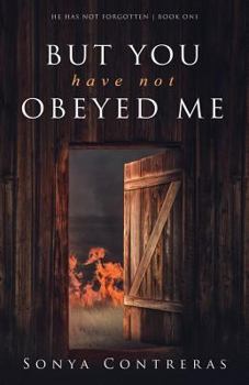 Paperback But You Have Not Obeyed Me Book