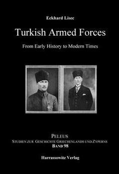 Hardcover Turkish Armed Forces from Early History to Modern Times Book