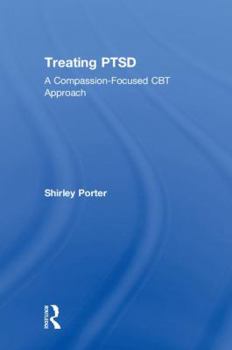 Hardcover Treating PTSD: A Compassion-Focused CBT Approach Book