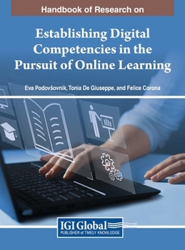 Hardcover Handbook of Research on Establishing Digital Competencies in the Pursuit of Online Learning Book