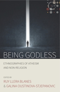Library Binding Being Godless: Ethnographies of Atheism and Non-Religion Book