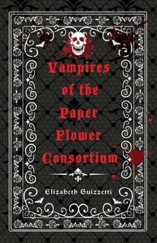 Paperback Vampires of the Paper Flower Consortium Book