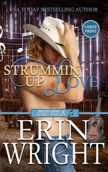 Hardcover Strummin' Up Love: A Country Music Star Western Romance (Large Print - Hardcover) [Large Print] Book