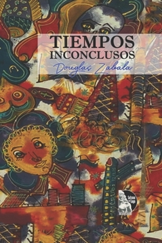 Paperback Tiempos Inconclusos [Spanish] Book