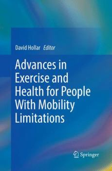 Paperback Advances in Exercise and Health for People with Mobility Limitations Book
