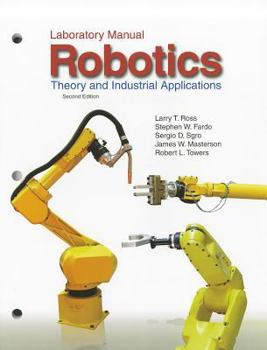Paperback Robotics: Theory and Industrial Applications: Laboratory Manual Book