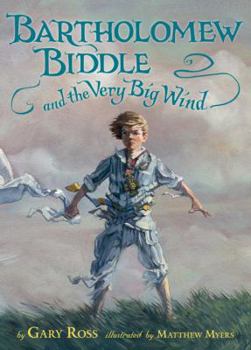 Hardcover Bartholomew Biddle and the Very Big Wind Book
