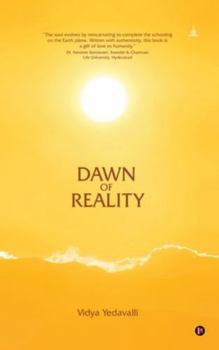 Dawn of Reality: A Journey of Self-Discovery Across Two Lifetimes with Meher Baba
