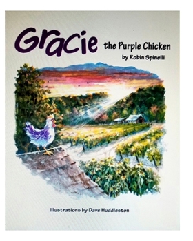 Paperback Gracie the Purple Chicken: Based On A True Story Book