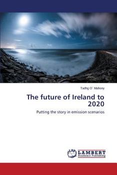 Paperback The Future of Ireland to 2020 Book