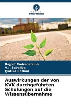 Auswirkungen der von KVK durchgeführten Schulungen auf die Wissensübernahme (German Edition)