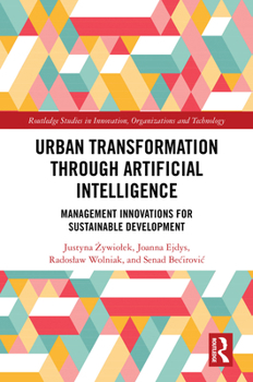 Hardcover Urban Transformation Through Artificial Intelligence: Management Innovations for Sustainable Development Book