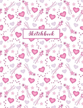 Paperback Sketchbook: Hearts, Wand & Stars Journal for Kids Extra Large 8.5x11 Drawing Pad for Sketching and Doodling Book