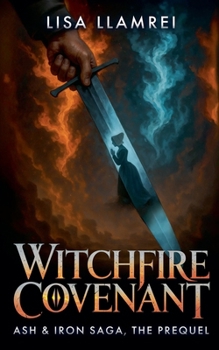 Witchfire Covenant (Ash & Iron Saga)