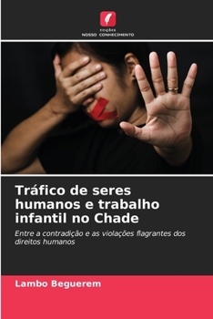 Paperback Tráfico de seres humanos e trabalho infantil no Chade [Portuguese] Book