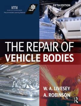 Paperback The Repair of Vehicle Bodies Book