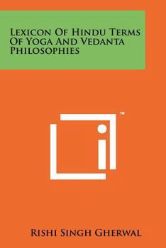 Paperback Lexicon Of Hindu Terms Of Yoga And Vedanta Philosophies Book