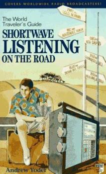 Paperback Shortwave Listening on the Road: The World Traveler's Guide Book