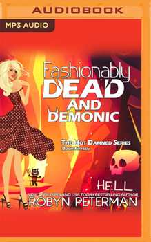 Fashionably Dead and Demonic - Book #15 of the Hot Damned