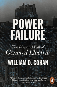 Paperback Power Failure: The Rise and Fall of General Electric Book