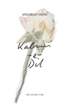 Kalam-E-Dil: Dil Se Dil Tak