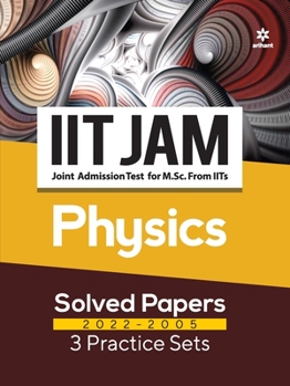 Paperback IIT JAM Physics Solved Papers (2022-2005) and 3 Practice Sets Book