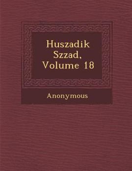 Paperback Huszadik Sz Zad, Volume 18 [Hungarian] Book