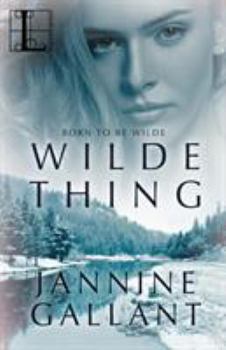 Wilde Thing - Book #3 of the Born to Be Wilde